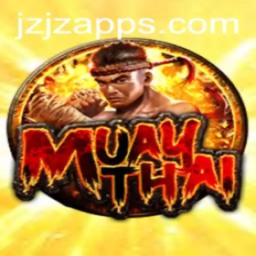 Exploring the Exciting World of MuayThai: A Comprehensive Guide to JZJZ.COM's Latest Gaming Experience
